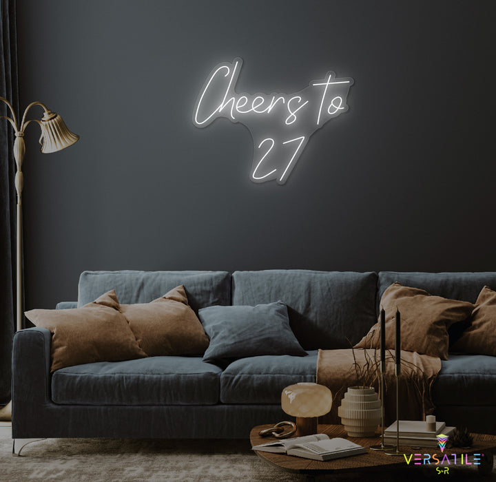 Cheers to 27 Neon Sign