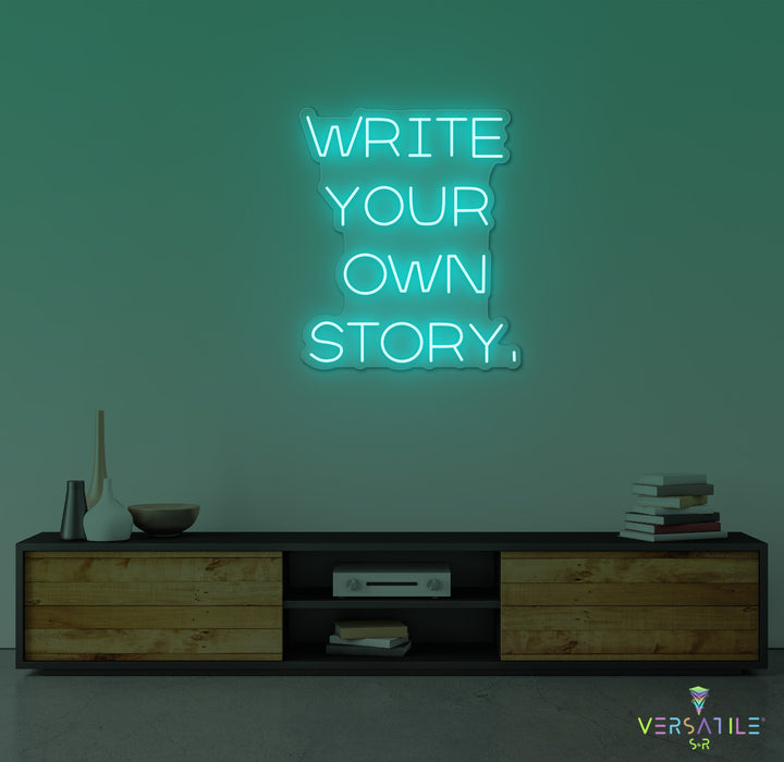 Write Your Own Story Neon Sign
