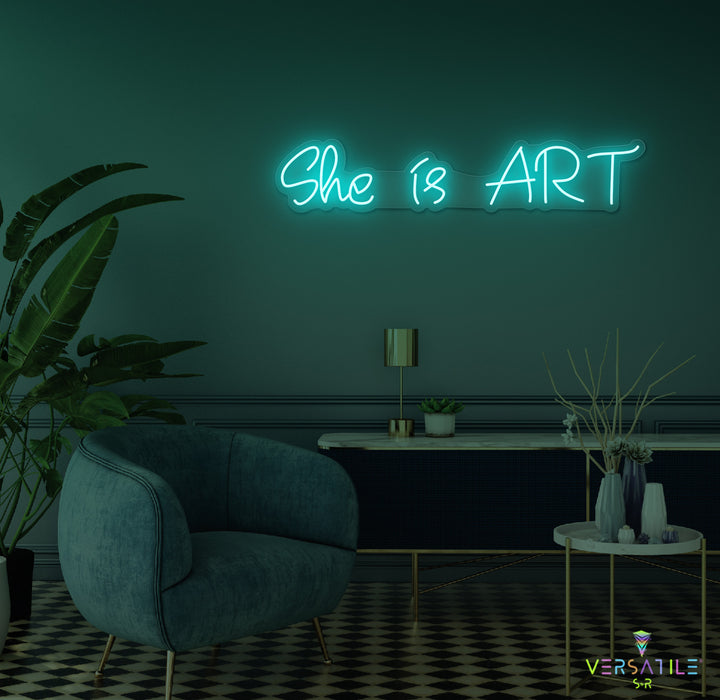 She is ART Neon Sign