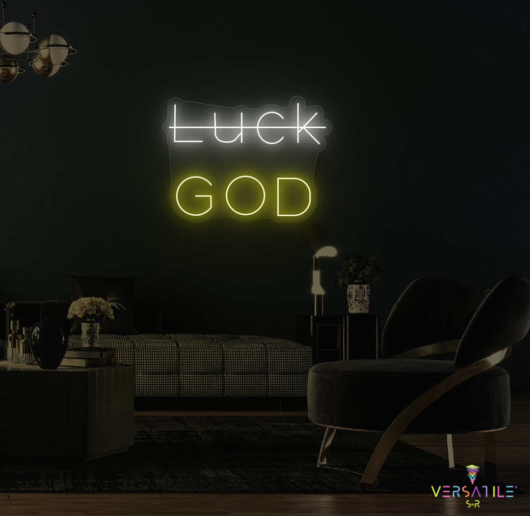 Luck, GOD Neon Sign