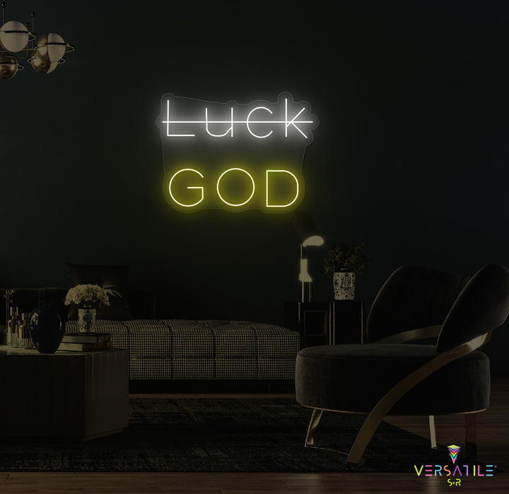 Luck, GOD Neon Sign