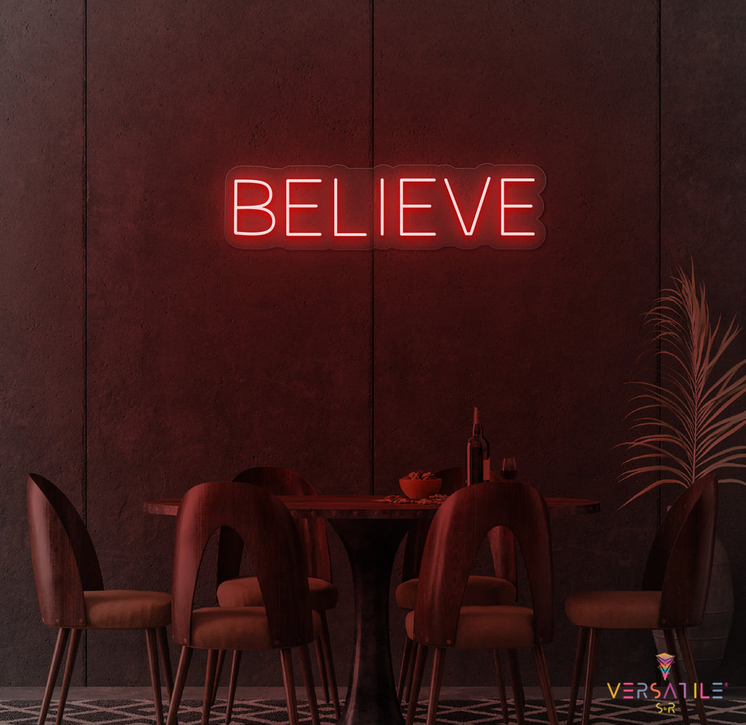 Believe Neon Sign