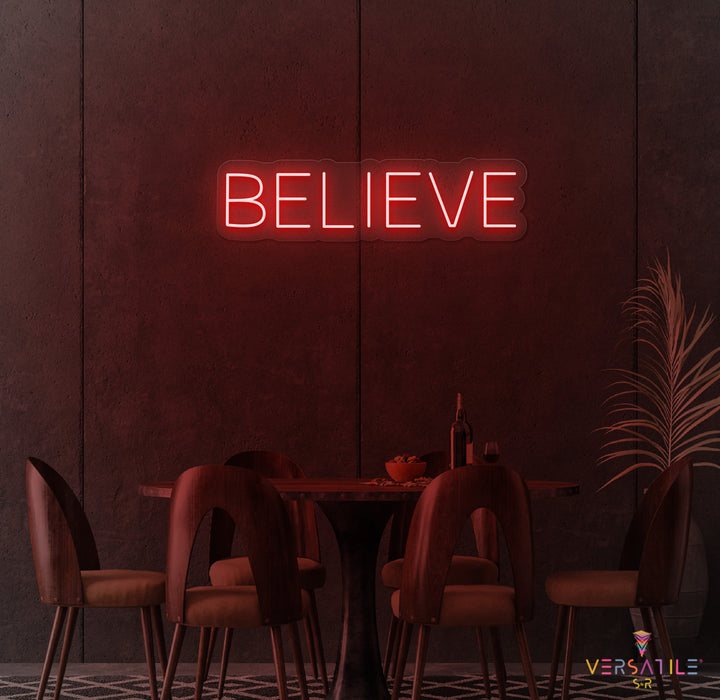 Believe Neon Sign