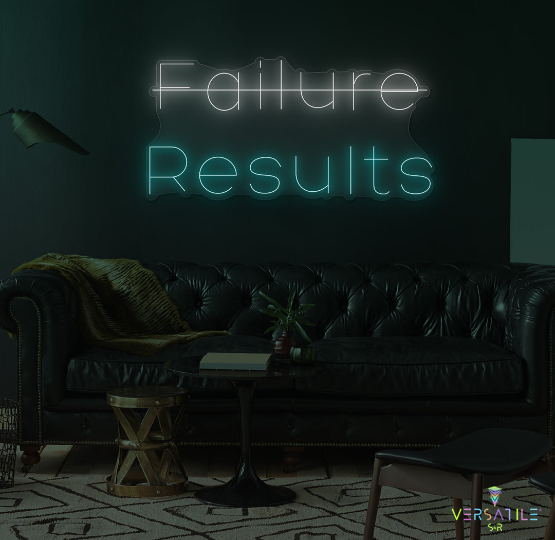 Failure, Results Neon Sign