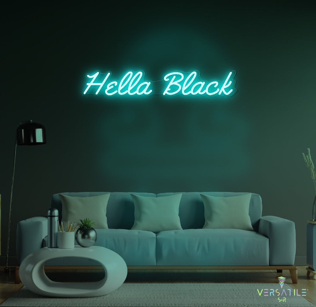 Hella Black Neon Sign