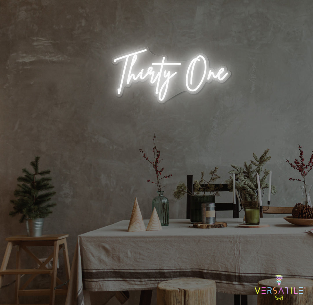 Thirty One Birthday Neon Sign