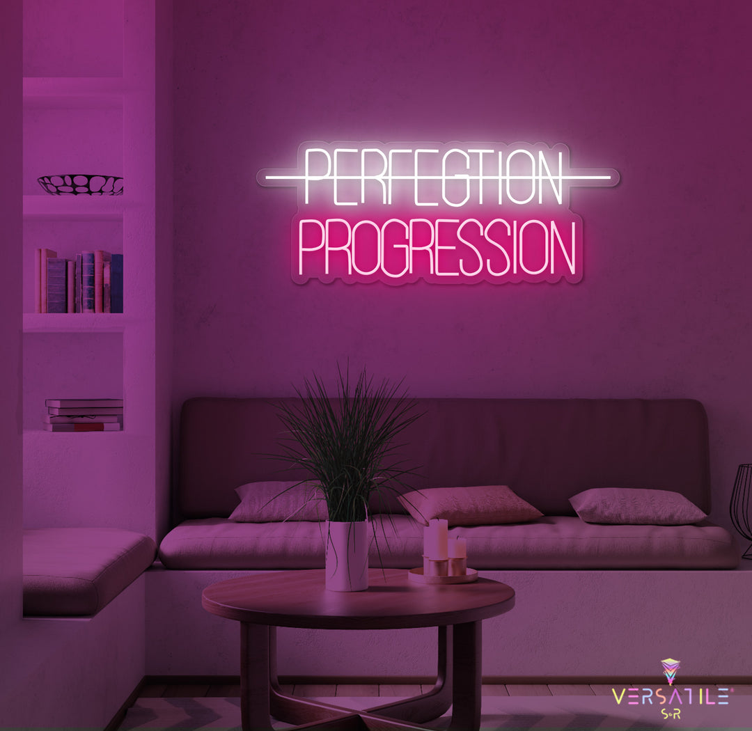 Perfection, Progression Neon Sign
