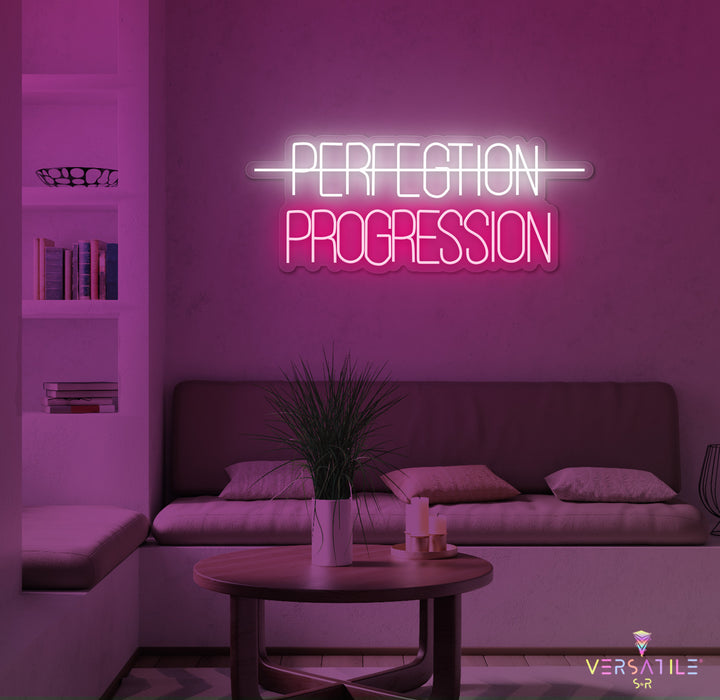 Perfection, Progression Neon Sign