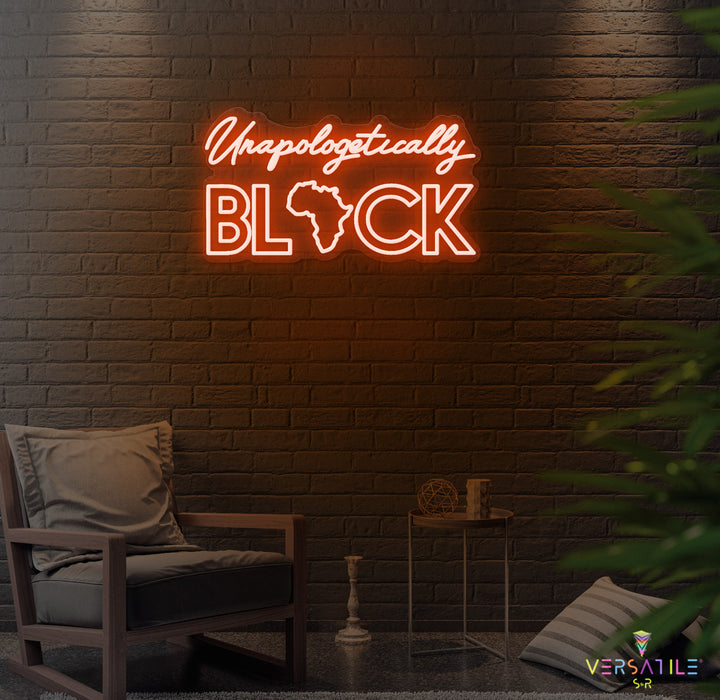 Unapologetically Black Neon Sign