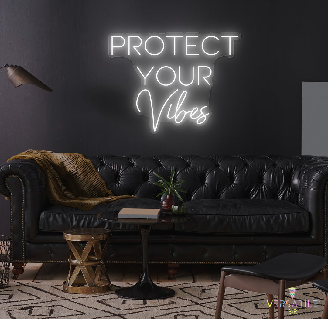 Protect Your Vibes Neon Sign