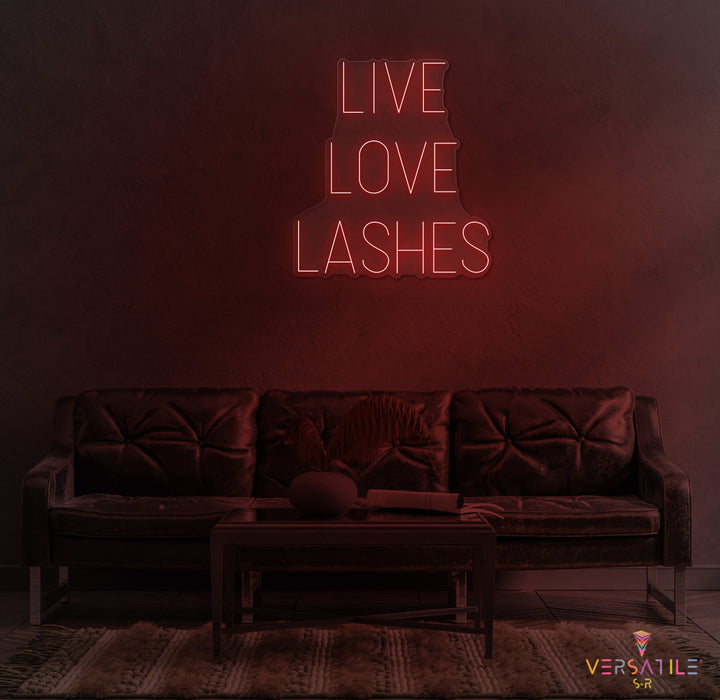Live Love Lashes Neon Sign