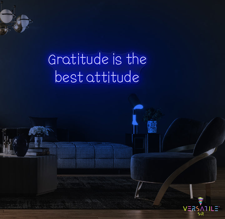 Gratitude Is The Best Attitude Neon Sign
