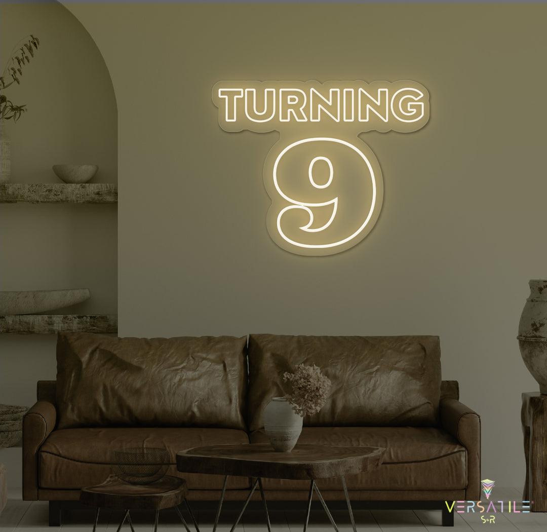 Turning 9 Birthday Neon Sign