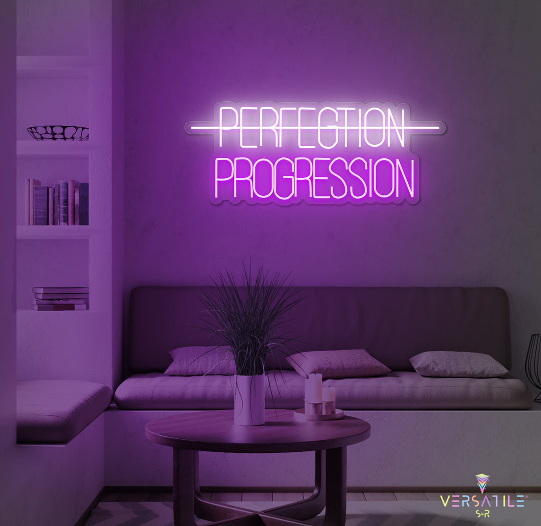 Perfection, Progression Neon Sign