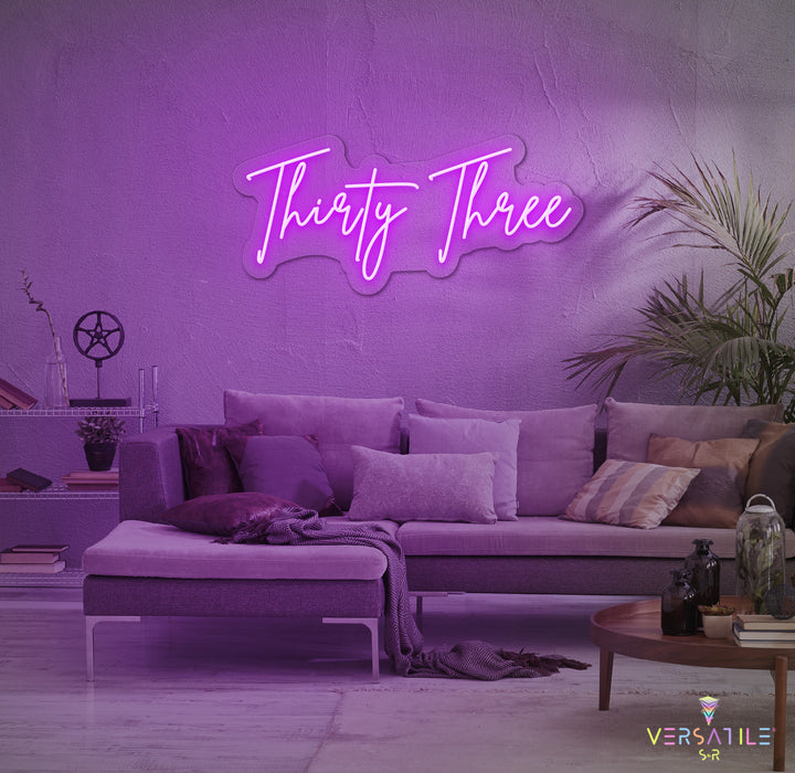 Thirty Three Birthday Neon Sign