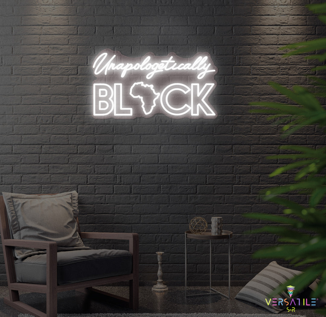 Unapologetically Black Neon Sign