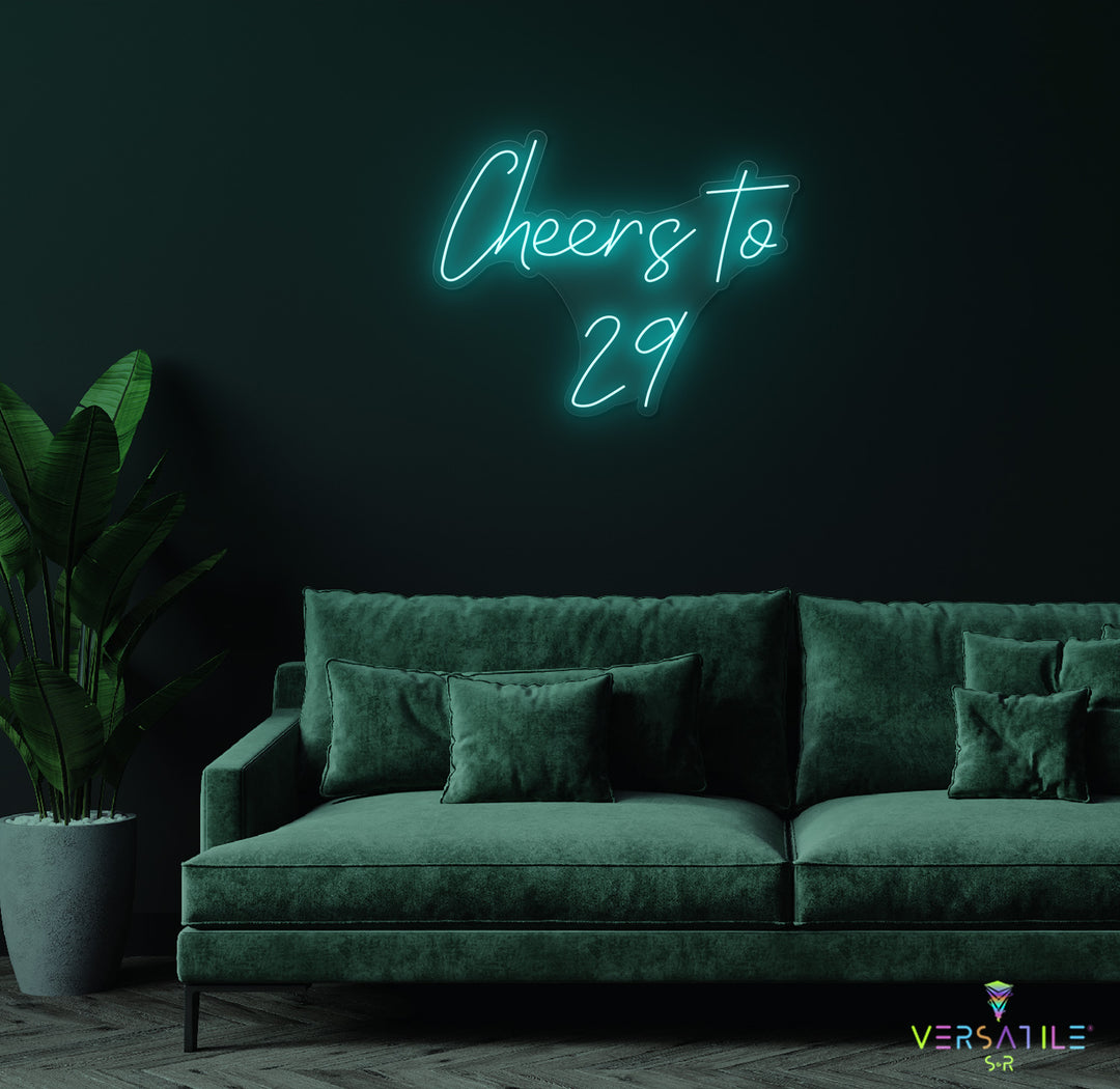 Cheers to 29 Neon Sign