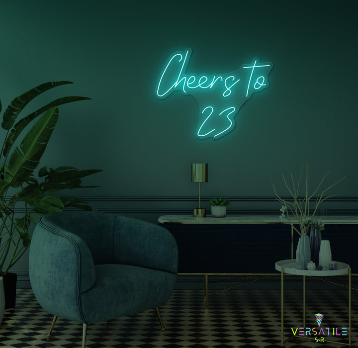 Cheers to 23 Neon Sign