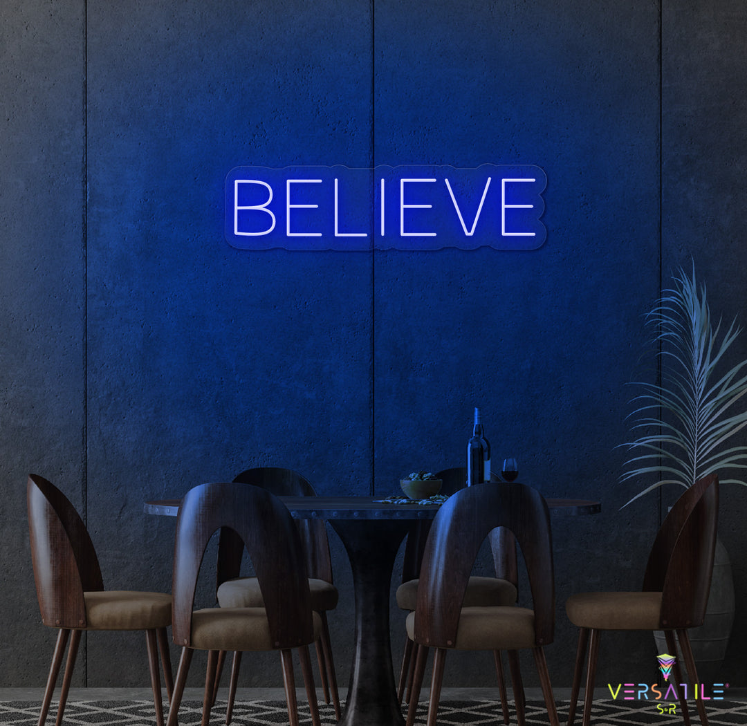 Believe Neon Sign