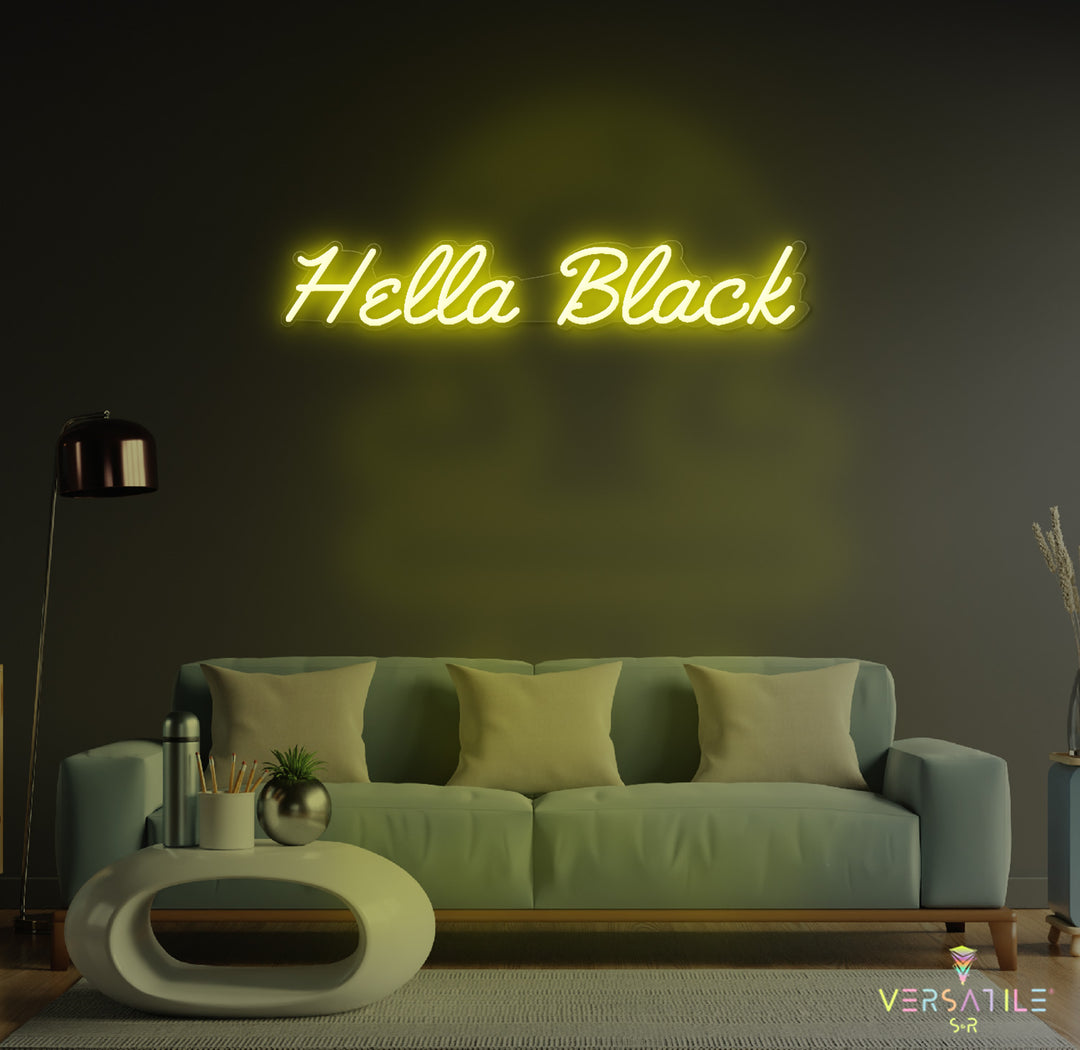 Hella Black Neon Sign