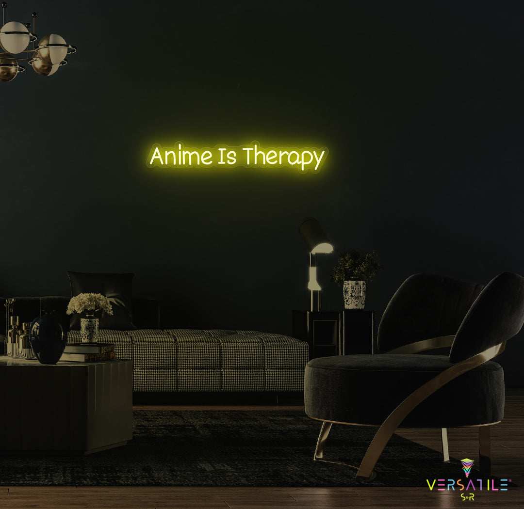 Anime Is Therapy Neon Sign