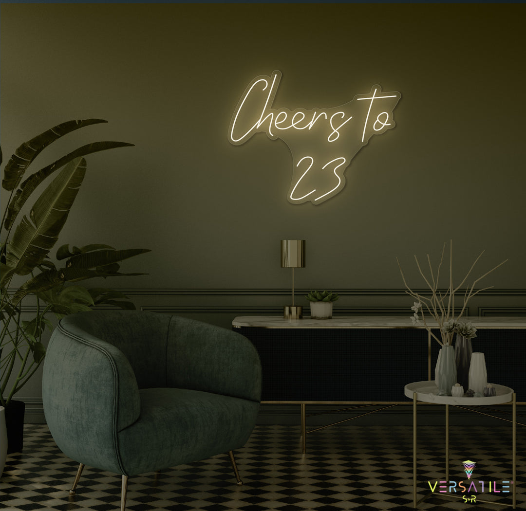 Cheers to 23 Neon Sign