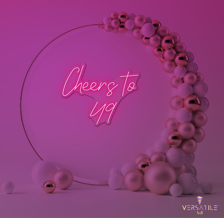 Cheers to 49 Neon Sign