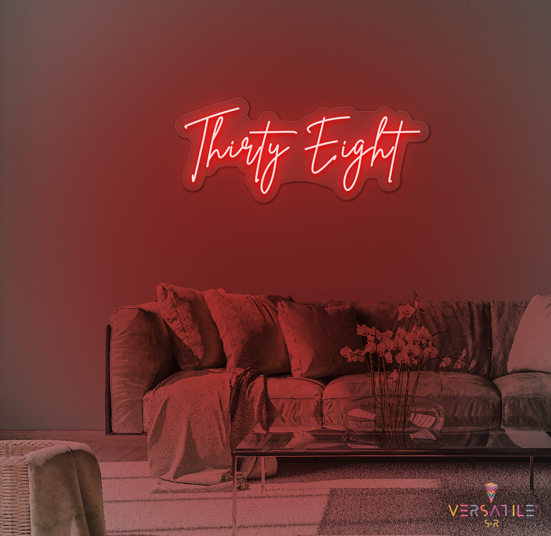 Thirty Eight Birthday Neon Sign