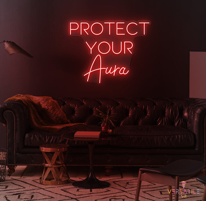 Protect Your Aura Neon Sign
