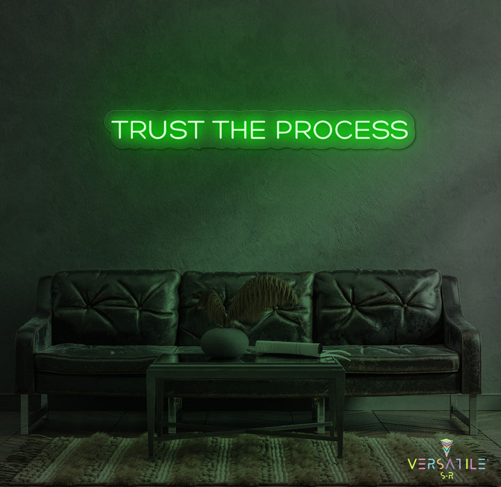Trust The Process Neon Sign