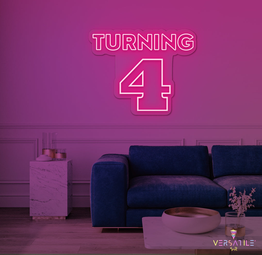Turning 4 Birthday Neon Sign