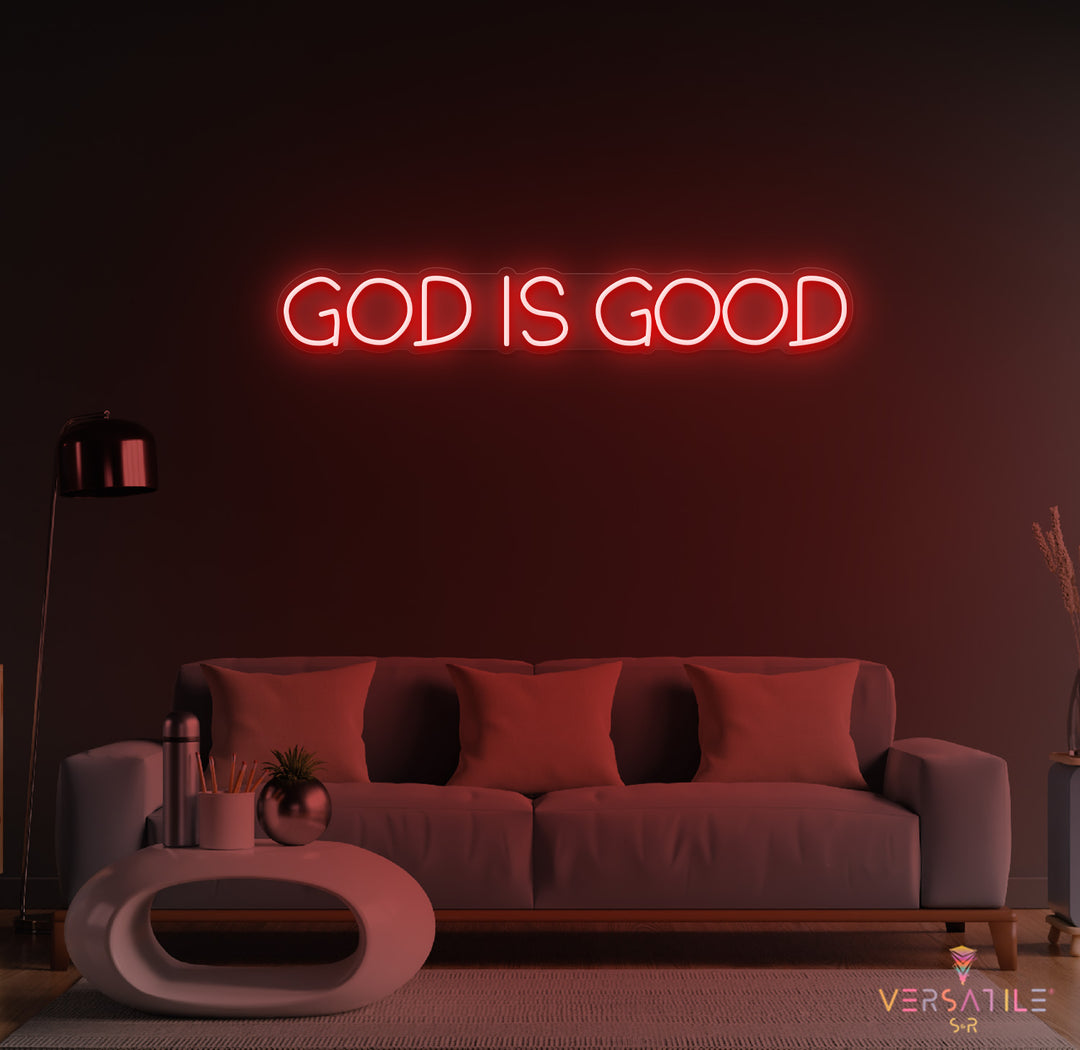 GOD Is Good Neon Sign