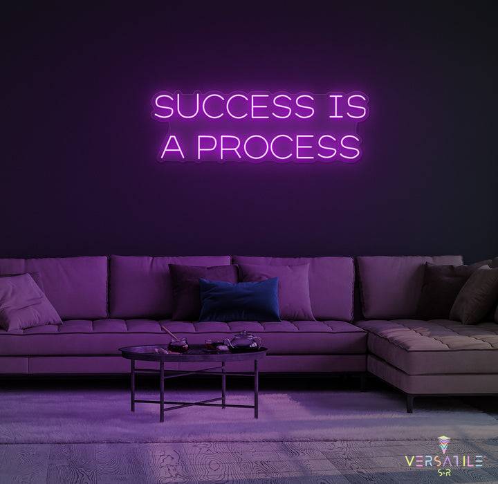 Success Is A Process Neon Sign