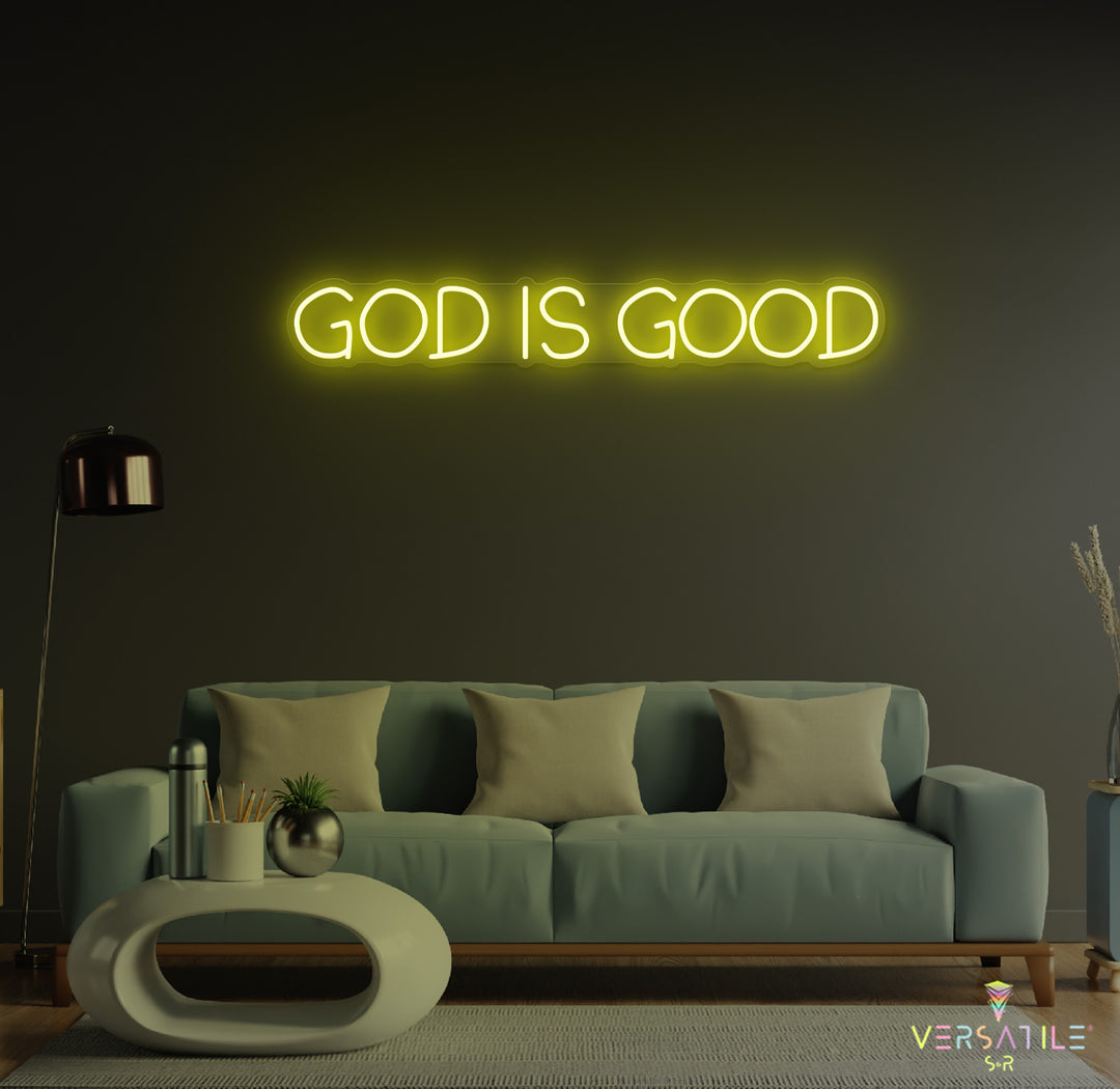 GOD Is Good Neon Sign