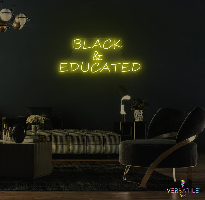 Black & Educated Neon Sign