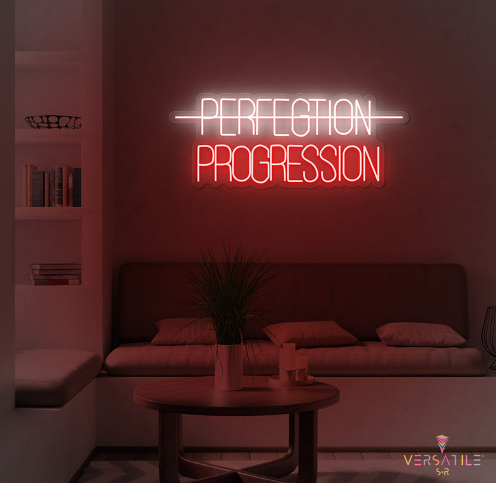 Perfection, Progression Neon Sign