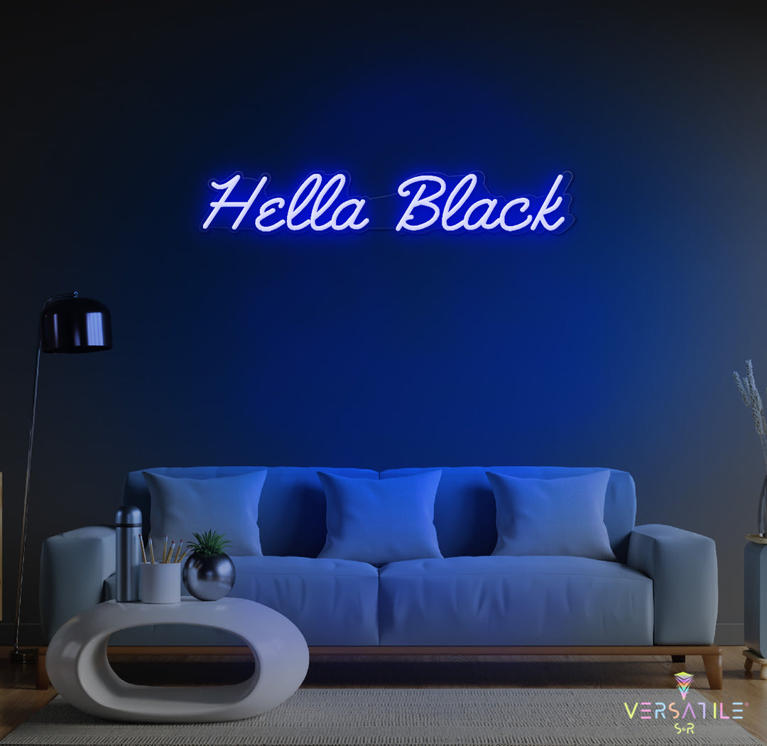 Hella Black Neon Sign