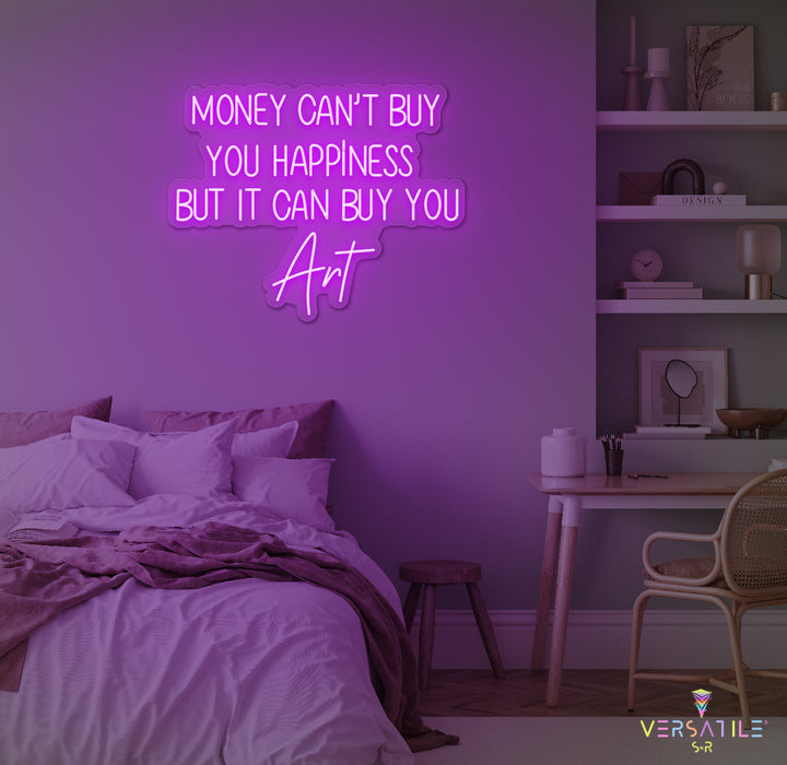 Money Cant Buy Everything, But It Can Buy You Art Neon Sign