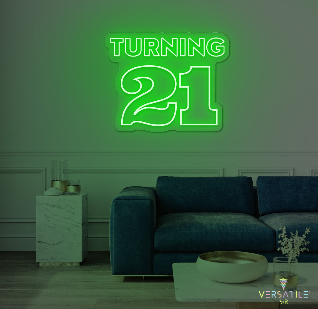 Turning 21 Birthday Neon Sign
