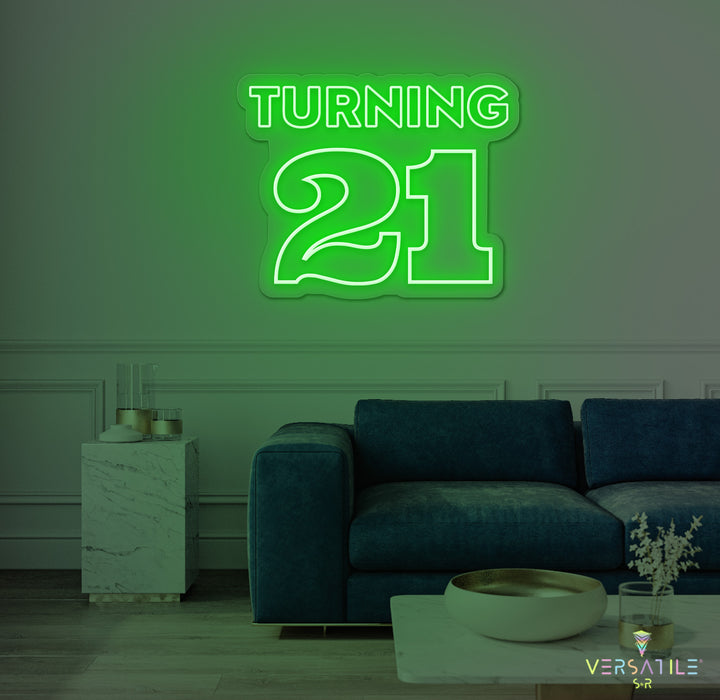 Turning 21 Birthday Neon Sign