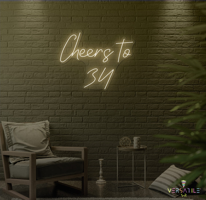 Cheers to 34 Neon Sign