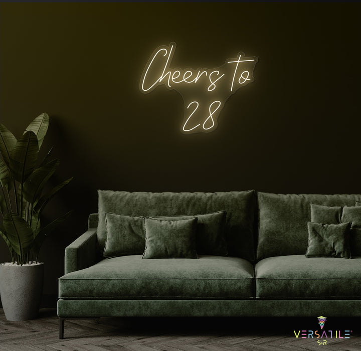 Cheers to 28 Neon Sign