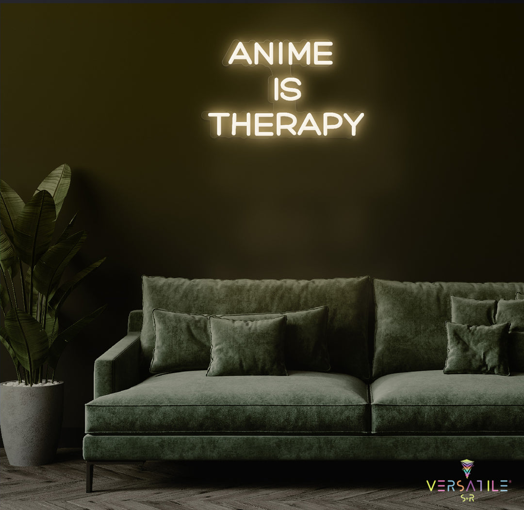 Anime Is Therapy Neon Sign