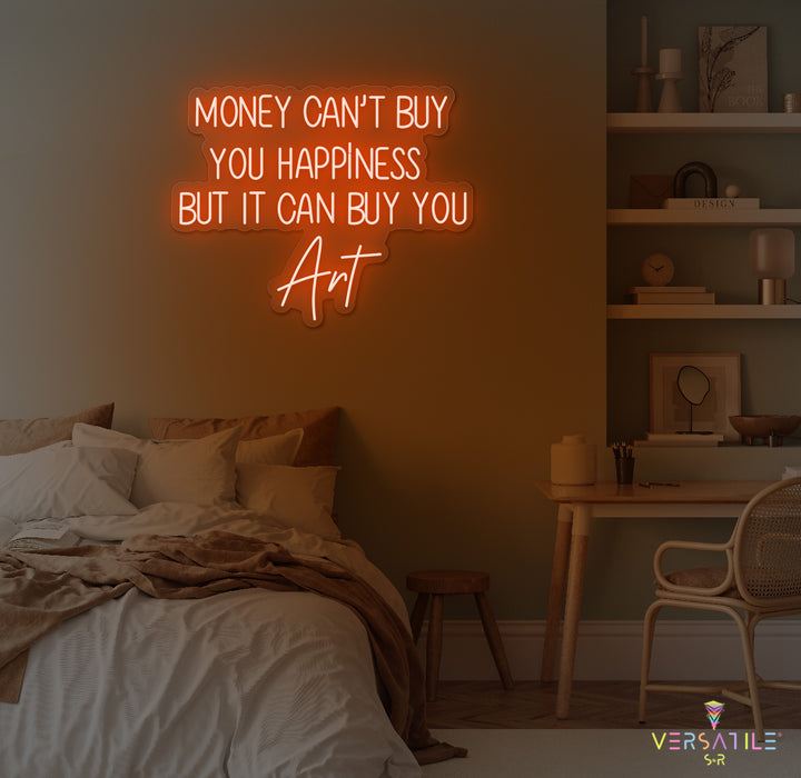 Money Cant Buy Everything, But It Can Buy You Art Neon Sign