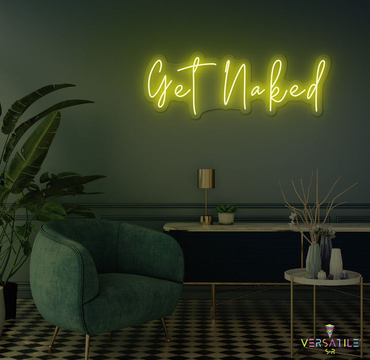 Get Naked Neon Sign