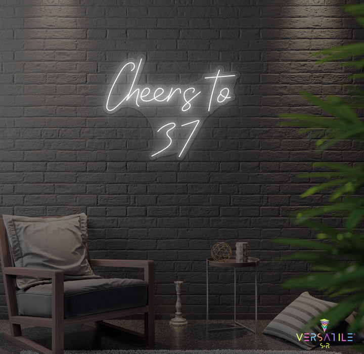 Cheers to 37 Neon Sign