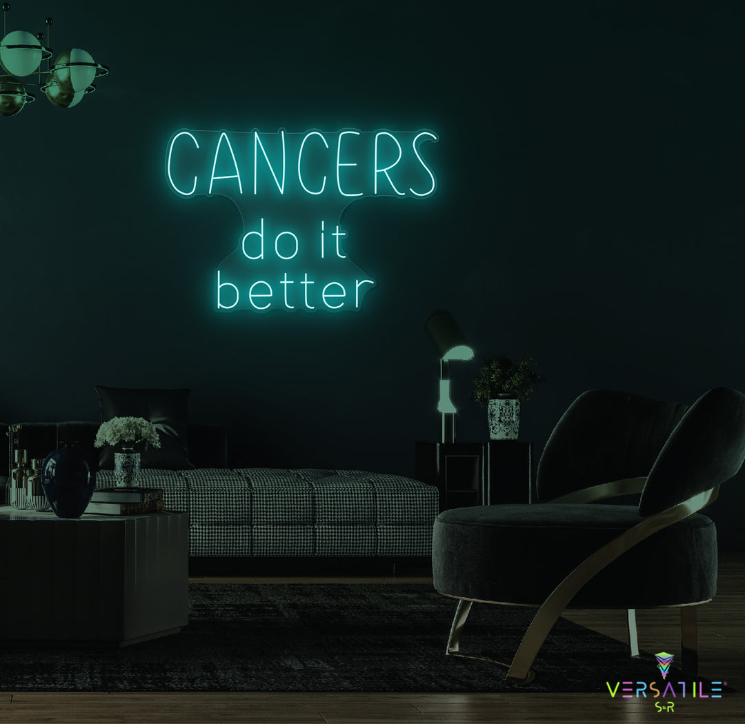 Cancers Do It Better Neon Sign (Words)