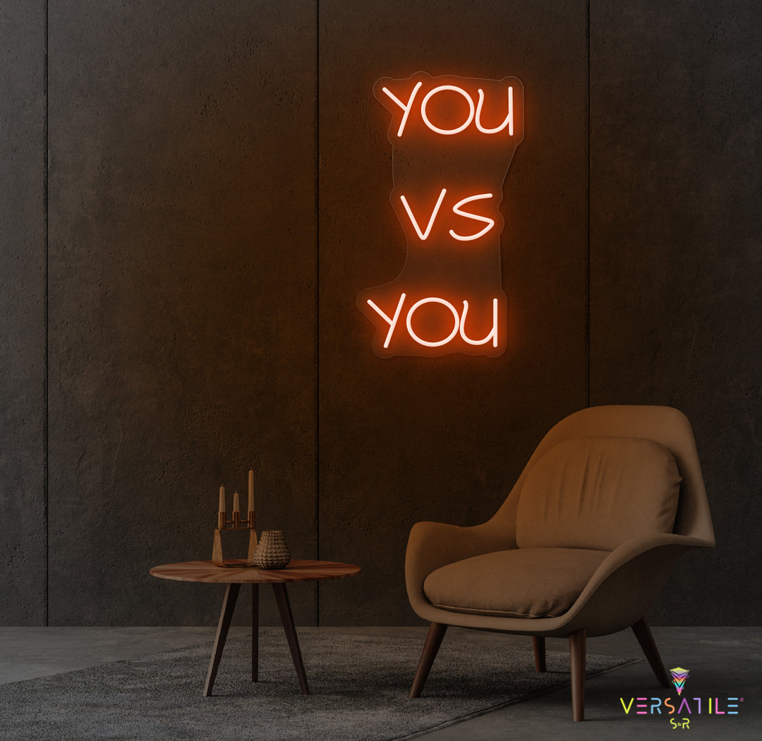 You vs You Neon Sign