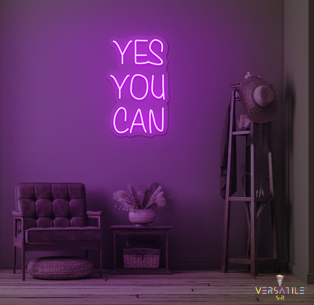 Yes You Can Neon Sign