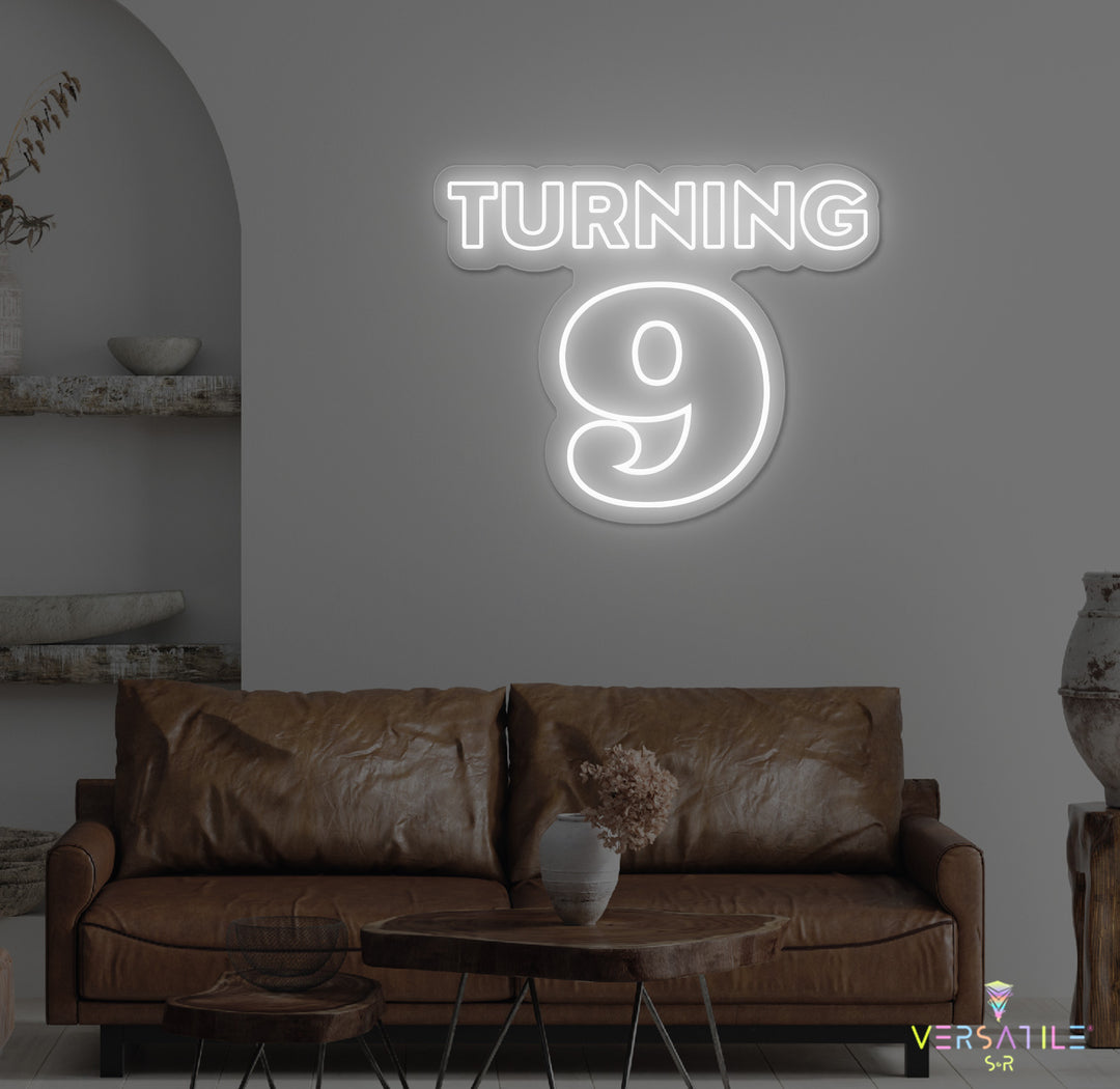 Turning 9 Birthday Neon Sign